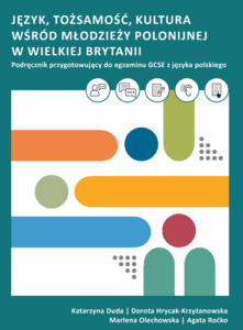 A120 021 – Język, tożsamość, kultura wśród młodzieży polonijnej w Wielkiej Brytanii