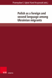A210 006 – Polish as a foreign and second language among Ukrainian migrants