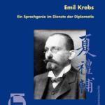 A220 015 - Emil Krebs : ein Sprachgenie im Dienste der Diplomatie