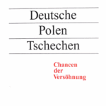 A310 006 - Deutsche Polen Tschechen - Chancen der Versöhnung
