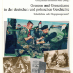 A320 006 - Grenzen und Grenzräume in der deutschen und polnischen Geschichte
