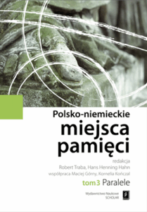 A320 012 – Polsko-niemieckie miejsca pamieci – tom 3