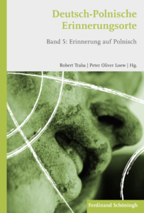 A320 018 – Deutsch-Polnische Erinnerungsorte – Band 5: Erinnerung auf Polnisch