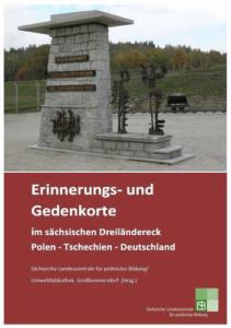 A330 016 – Erinnerungs- und Gedenkorte im sächsischen Dreiländereck Polen – Tschechien – Deutschland