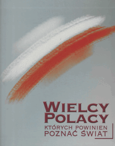 A410 006 – Wielcy Polacy – których powanien poznać świat