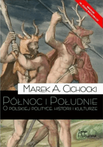 A410 007 – Północ i Południe – O Polskiej Polityce, Historii i Kulturze