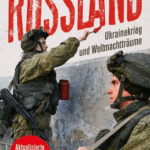 A430 002 - Russland - Ukrainekrieg und Weltmachtträume