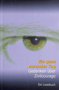 A440 001 – Ein ganz normaler Tag – Gedanken über Zivilcourage