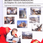 A600 002 - Ein Jahr in Polen? Selbstverständlich! - Ein Ratgeber für coole Gymnasiasten